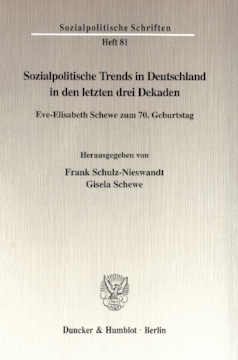 Sozialpolitische Trends in Deutschland in den letzten drei Dekaden Sozialpolitische Trends in Deutschland in den letzten drei Dekaden