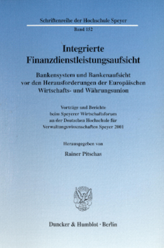 Integrierte Finanzdienstleistungsaufsicht Integrierte Finanzdienstleistungsaufsicht
