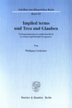 Implied terms und Treu und Glauben Implied terms und Treu und Glauben
