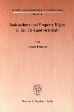 Bodenschutz und Property Rights in der US-Landwirtschaft Bodenschutz und Property Rights in der US-Landwirtschaft