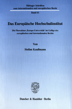 Das Europäische Hochschulinstitut Das Europäische Hochschulinstitut