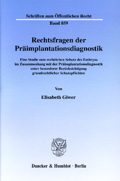 Rechtsfragen der Präimplantationsdiagnostik Rechtsfragen der Präimplantationsdiagnostik