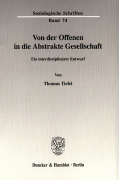 Von der Offenen in die Abstrakte Gesellschaft Von der Offenen in die Abstrakte Gesellschaft