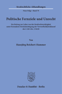 Politische Fernziele und Unrecht