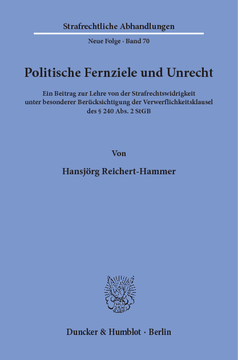 Politische Fernziele und Unrecht Politische Fernziele und Unrecht