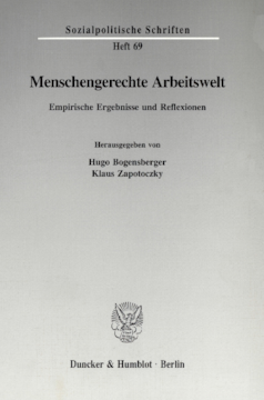 Menschengerechte Arbeitswelt Menschengerechte Arbeitswelt