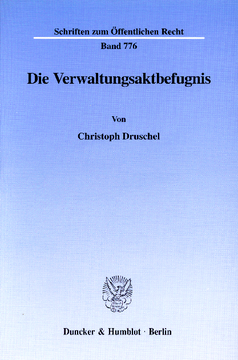 Die Verwaltungsaktbefugnis Die Verwaltungsaktbefugnis