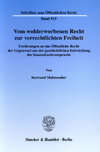Vom wohlerworbenen Recht zur verrechtlichten Freiheit