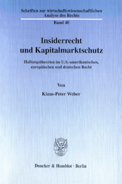 Insiderrecht und Kapitalmarktschutz Insiderrecht und Kapitalmarktschutz