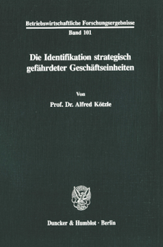 Die Identifikation strategisch gefährdeter Geschäftseinheiten Die Identifikation strategisch gefährdeter Geschäftseinheiten