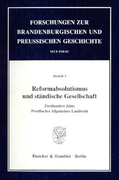 Reformabsolutismus und ständische Gesellschaft Reformabsolutismus und ständische Gesellschaft