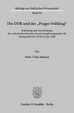 Die DDR und der »Prager Frühling« Die DDR und der »Prager Frühling«