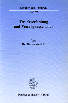 Zweckverfehlung und Vermögensschaden Zweckverfehlung und Vermögensschaden