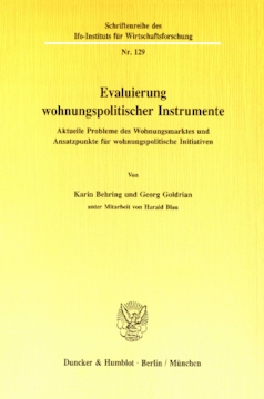 Evaluierung wohnungspolitischer Instrumente Evaluierung wohnungspolitischer Instrumente