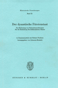 Der dynastische Fürstenstaat Der dynastische Fürstenstaat