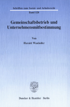 Gemeinschaftsbetrieb und Unternehmensmitbestimmung Gemeinschaftsbetrieb und Unternehmensmitbestimmung
