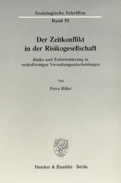 Der Zeitkonflikt in der Risikogesellschaft Der Zeitkonflikt in der Risikogesellschaft