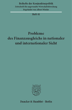 Probleme des Finanzausgleichs in nationaler und internationaler Sicht Probleme des Finanzausgleichs in nationaler und internationaler Sicht