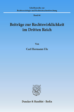 Beiträge zur Rechtswirklichkeit im Dritten Reich Beiträge zur Rechtswirklichkeit im Dritten Reich