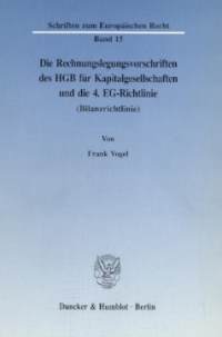 Die Rechnungslegungsvorschriften des HGB für Kapitalgesellschaften und die 4. EG-Richtlinie (Bilanzrichtlinie)