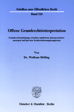 Offene Grundrechtsinterpretation Offene Grundrechtsinterpretation