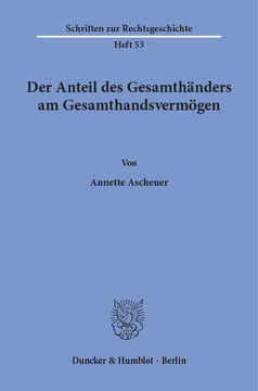 Der Anteil des Gesamthänders am Gesamthandsvermögen Der Anteil des Gesamthänders am Gesamthandsvermögen