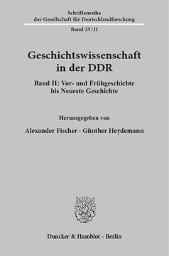 Geschichtswissenschaft in der DDR Geschichtswissenschaft in der DDR