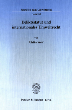 Deliktsstatut und internationales Umweltrecht Deliktsstatut und internationales Umweltrecht