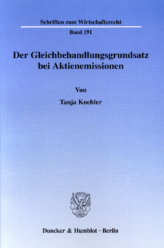 Der Gleichbehandlungsgrundsatz bei Aktienemissionen Der Gleichbehandlungsgrundsatz bei Aktienemissionen