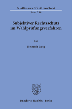 Subjektiver Rechtsschutz im Wahlprüfungsverfahren Subjektiver Rechtsschutz im Wahlprüfungsverfahren