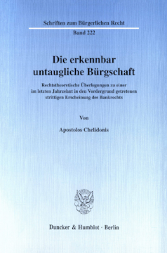 Die erkennbar untaugliche Bürgschaft Die erkennbar untaugliche Bürgschaft