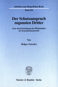 Der Schutzanspruch zugunsten Dritter Der Schutzanspruch zugunsten Dritter