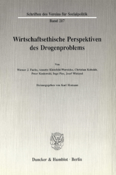 Wirtschaftsethische Perspektiven des Drogenproblems Wirtschaftsethische Perspektiven des Drogenproblems
