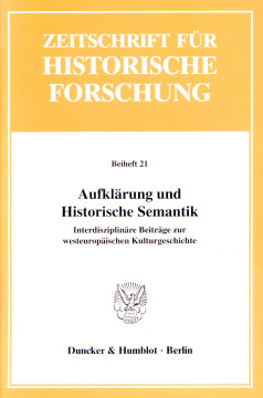 Aufklärung und Historische Semantik Aufklärung und Historische Semantik