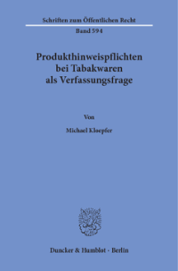 Produkthinweispflichten bei Tabakwaren als Verfassungsfrage