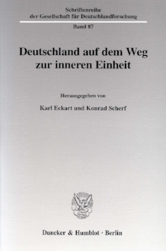 Deutschland auf dem Weg zur inneren Einheit Deutschland auf dem Weg zur inneren Einheit