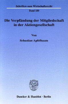 Die Verpfändung der Mitgliedschaft in der Aktiengesellschaft Die Verpfändung der Mitgliedschaft in der Aktiengesellschaft