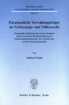 Parastaatliche Verwaltungsträger im Verfassungs- und Völkerrecht Parastaatliche Verwaltungsträger im Verfassungs- und Völkerrecht