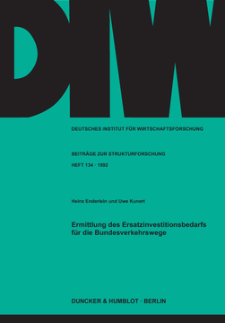 Ermittlung des Ersatzinvestitionsbedarfs für die Bundesverkehrswege Ermittlung des Ersatzinvestitionsbedarfs für die Bundesverkehrswege