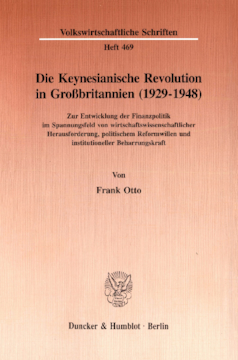 Die Keynesianische Revolution in Großbritannien (1929-1948) Die Keynesianische Revolution in Großbritannien (1929-1948)