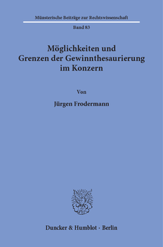 Möglichkeiten und Grenzen der Gewinnthesaurierung im Konzern Möglichkeiten und Grenzen der Gewinnthesaurierung im Konzern