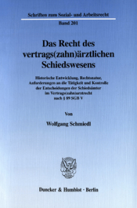 Das Recht des vertrags(zahn)ärztlichen Schiedswesens