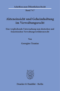Akteneinsicht und Geheimhaltung im Verwaltungsrecht Akteneinsicht und Geheimhaltung im Verwaltungsrecht