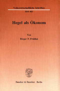 Hegel als Ökonom Hegel als Ökonom