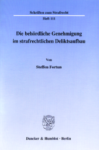 Die behördliche Genehmigung im strafrechtlichen Deliktsaufbau