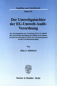 Der Umweltgutachter der EG-Umwelt-Audit-Verordnung Der Umweltgutachter der EG-Umwelt-Audit-Verordnung