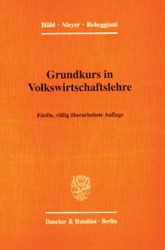 Grundkurs in Volkswirtschaftslehre Grundkurs in Volkswirtschaftslehre