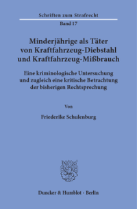 Minderjährige als Täter von Kraftfahrzeug-Diebstahl und Kraftfahrzeug-Mißbrauch