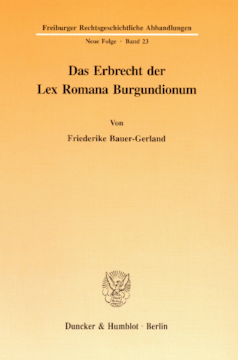 Das Erbrecht der Lex Romana Burgundionum Das Erbrecht der Lex Romana Burgundionum