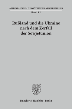 Rußland und die Ukraine nach dem Zerfall der Sowjetunion Rußland und die Ukraine nach dem Zerfall der Sowjetunion